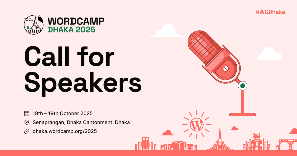 WordCamp Dhaka 2025 - Call for Speakers