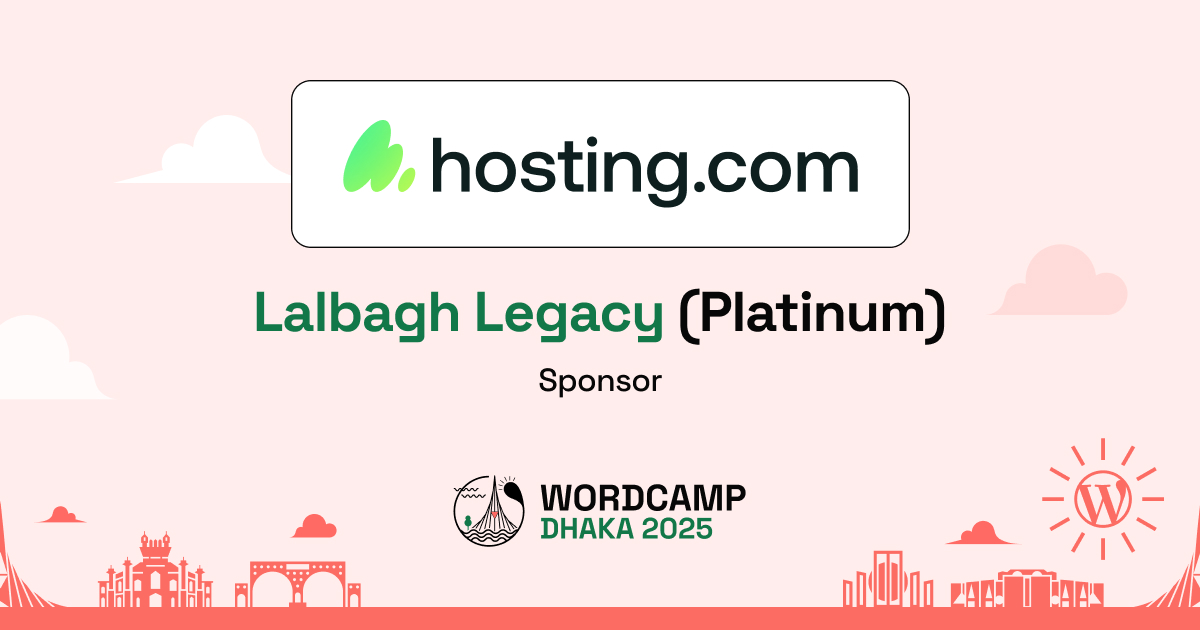 Thank You, Hosting.com – A Proud Lalbagh Legacy (Platinum) Sponsor of WordCamp Dhaka, Bangladesh 2025