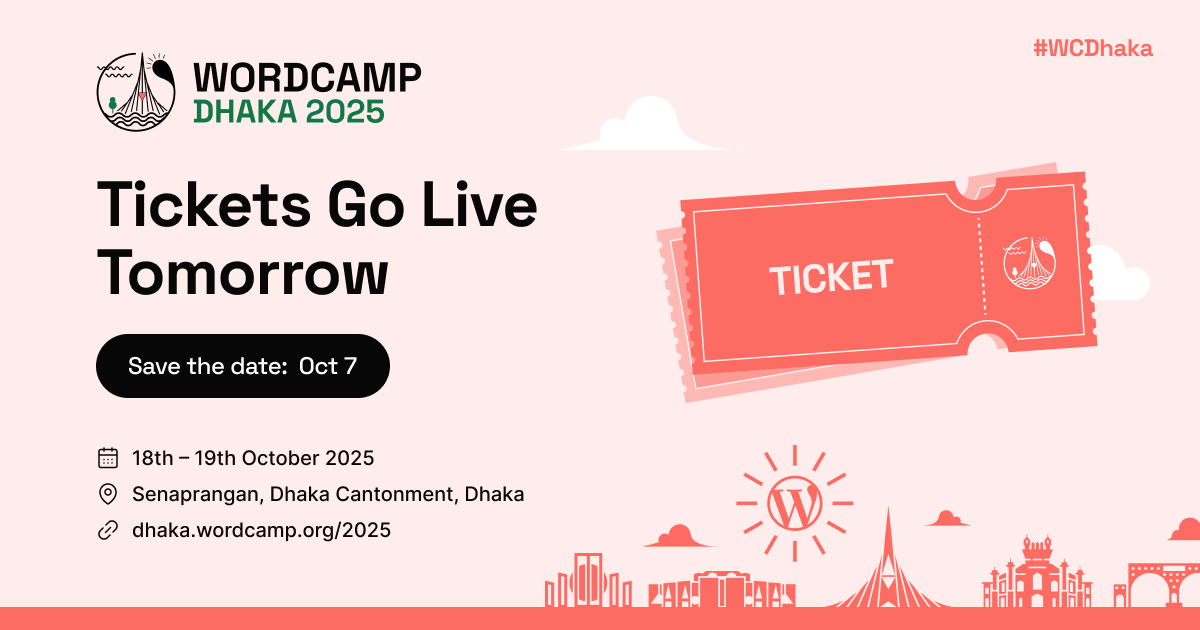 WordCamp Dhaka 2025 Ticket Sale – Everything You Need to Know!